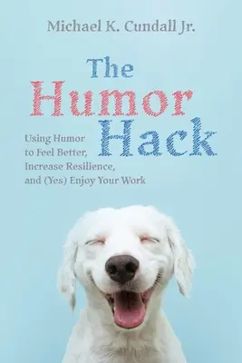 El Humor Hack - The Humor Hack