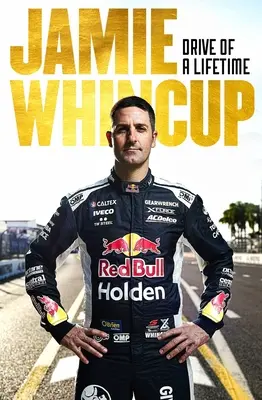 Jamie Whincup El viaje de tu vida - Jamie Whincup: Drive of a Lifetime