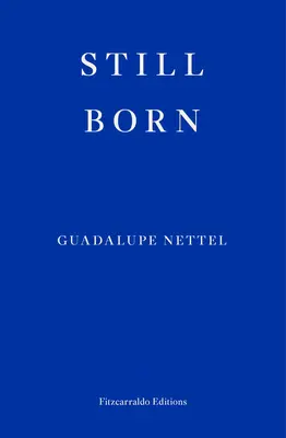 Nace Todavía - Still Born