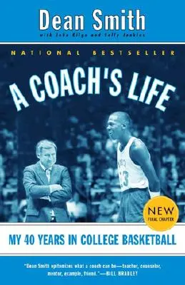 La vida de un entrenador: Mis 40 años en el baloncesto universitario - A Coach's Life: My 40 Years in College Basketball