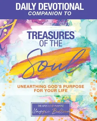 THE PURPOSE DEVOTIONAL - Ilustraciones Bíblicas de Aquellos Que Vivieron en el Propósito de Dios - THE PURPOSE DEVOTIONAL - Biblical Illustrations of Those Who Lived in God's Purpose