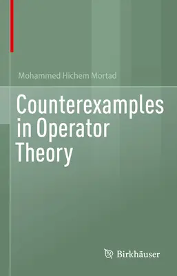 Contraejemplos en la teoría de operadores - Counterexamples in Operator Theory