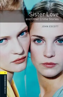 El amor de una hermana y otras historias policíacas - Sister Love and Other Crime Stories