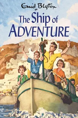 El barco de la aventura: Volumen 6 - The Ship of Adventure: Volume 6