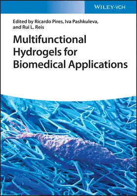 Hidrogeles multifuncionales para aplicaciones biomédicas - Multifunctional Hydrogels for Biomedical Applications