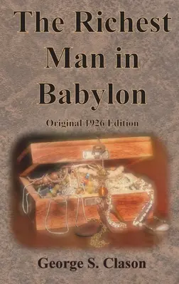 El hombre más rico de Babilonia Edición original de 1926 - The Richest Man in Babylon Original 1926 Edition