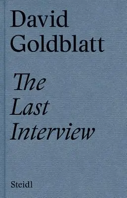 David Goldblatt La última entrevista - David Goldblatt: The Last Interview