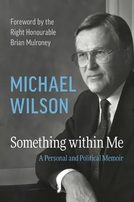 Algo dentro de mí: A Personal and Political Memoir - Something Within Me: A Personal and Political Memoir