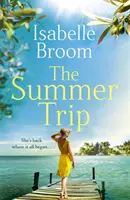 Viaje de verano - El libro imprescindible de las vacaciones de 2022 y la escapada romántica perfecta - Summer Trip - The must-read 2022 holiday pick and the perfect romantic escape