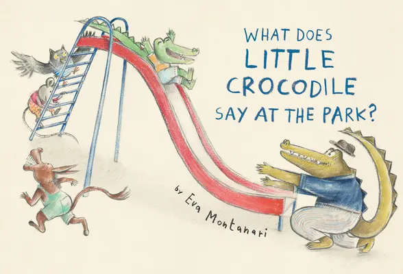 ¿Qué dice el pequeño cocodrilo en el parque? - What Does Little Crocodile Say at the Park?