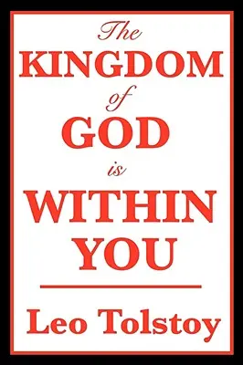 El Reino de Dios está en ti - The Kingdom of God Is Within You