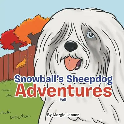 Las aventuras del perro pastor Snowball: Otoño - Snowball's Sheepdog Adventures: Fall