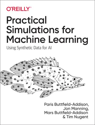 Simulaciones prácticas para el aprendizaje automático: Using Synthetic Data for AI - Practical Simulations for Machine Learning: Using Synthetic Data for AI