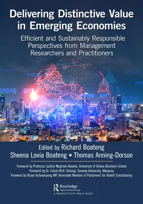 Aportar valor distintivo en las economías emergentes: Perspectivas eficientes y sostenibles de los investigadores y profesionales de la gestión - Delivering Distinctive Value in Emerging Economies: Efficient and Sustainably Responsible Perspectives from Management Researchers and Practitioners
