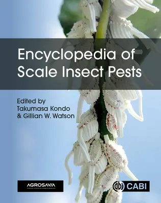 Enciclopedia de las plagas de cochinillas - Encyclopedia of Scale Insect Pests