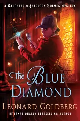 El diamante azul: Un misterio de la hija de Sherlock Holmes - The Blue Diamond: A Daughter of Sherlock Holmes Mystery