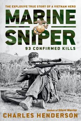 Francotirador de los Marines: 93 muertes confirmadas - Marine Sniper: 93 Confirmed Kills