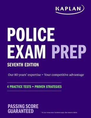 Preparación para el Examen de Policía 7ª Edición: 4 Pruebas Prácticas + Estrategias Probadas - Police Exam Prep 7th Edition: 4 Practice Tests + Proven Strategies