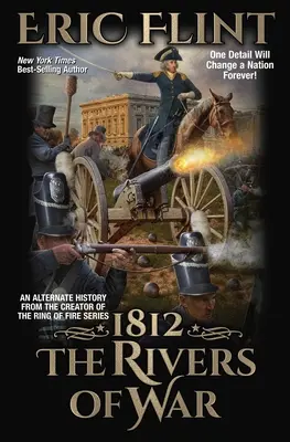 1812: Los ríos de la guerra - 1812: The Rivers of War