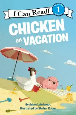 Pollo de vacaciones - Chicken on Vacation