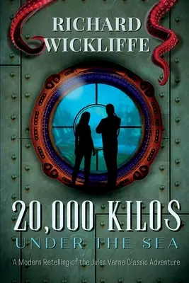 20.000 kilos bajo el mar: Una versión moderna de la clásica aventura de Julio Verne - 20,000 Kilos Under the Sea: A Modern Retelling of the Jules Verne Classic Adventure