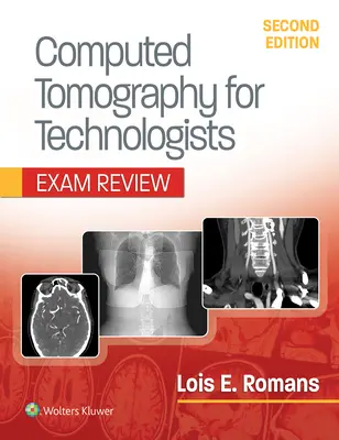 Tomografía computarizada para tecnólogos: Exam Review - Computed Tomography for Technologists: Exam Review