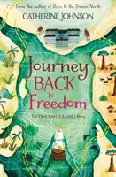 Viaje de vuelta a la libertad: la historia de Olaudah Equiano - Journey Back to Freedom - The Olaudah Equiano Story