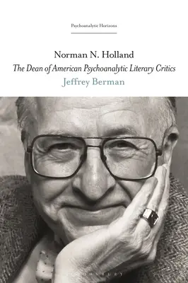 Norman N. Holland El decano de los críticos literarios psicoanalíticos estadounidenses - Norman N. Holland: The Dean of American Psychoanalytic Literary Critics