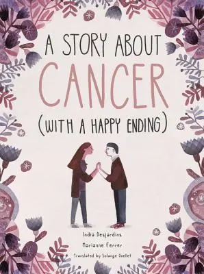 Una historia sobre el cáncer con final feliz - A Story about Cancer with a Happy Ending