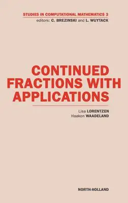 Fracciones continuas con aplicaciones: Volumen 3 - Continued Fractions with Applications: Volume 3