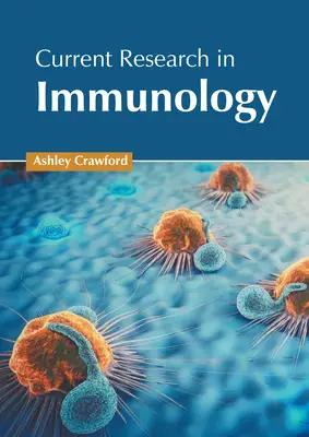 Investigación actual en inmunología - Current Research in Immunology