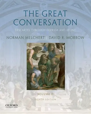 La gran conversación: Volumen II: Descartes a través de Derrida y Quine - The Great Conversation: Volume II: Descartes Through Derrida and Quine