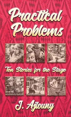 Problemas prácticos: Diez historias para la escena - Practical Problems: Ten Stories for the Stage