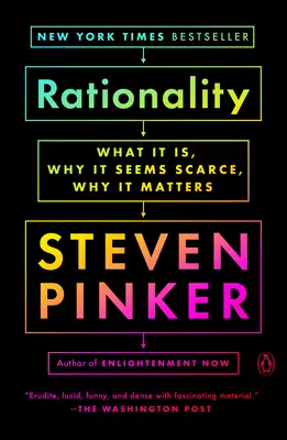 Racionalidad: Qué es, por qué parece escasa, por qué importa - Rationality: What It Is, Why It Seems Scarce, Why It Matters