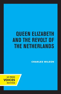 La reina Isabel y la revuelta de los Países Bajos - Queen Elizabeth and the Revolt of the Netherlands