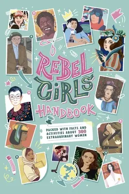 El manual de las chicas rebeldes - The Rebel Girls Handbook