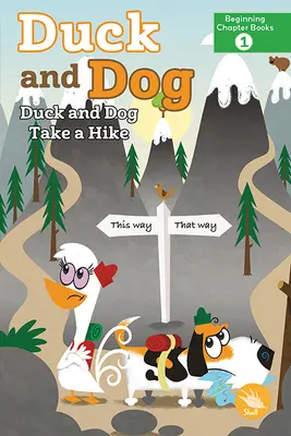 El pato y el perro se van de excursión - Duck and Dog Take a Hike