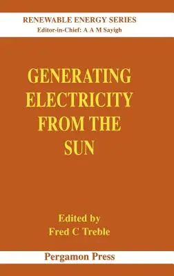 Generar electricidad a partir del sol: Volumen 2 - Generating Electricity from the Sun: Volume 2