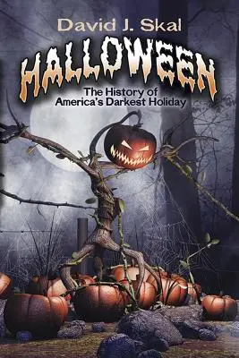 Halloween: La historia de la fiesta más oscura de Estados Unidos - Halloween: The History of America's Darkest Holiday