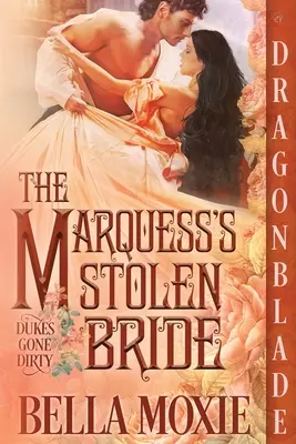 La novia robada del marqués - The Marquess's Stolen Bride