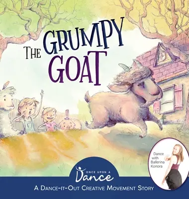 La cabra gruñona: un cuento de movimiento creativo para los más pequeños - The Grumpy Goat: A Dance-It-Out Creative Movement Story