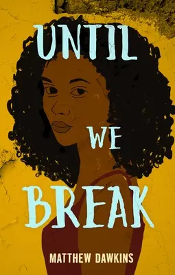 Hasta que nos rompamos - Until We Break