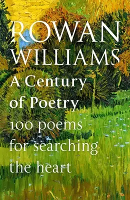 Un siglo de poesía: 100 poemas para escudriñar el corazón - A Century of Poetry: 100 Poems for Searching the Heart