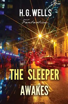 El durmiente despierta - The Sleeper Awakes