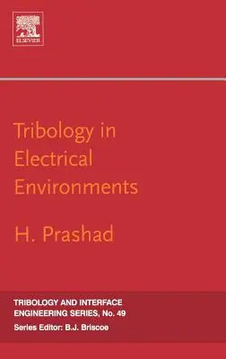 Tribología en entornos eléctricos: Volumen 49 - Tribology in Electrical Environments: Volume 49