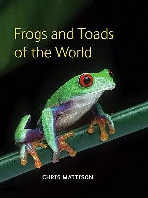 Ranas y sapos del mundo - Frogs and Toads of the World