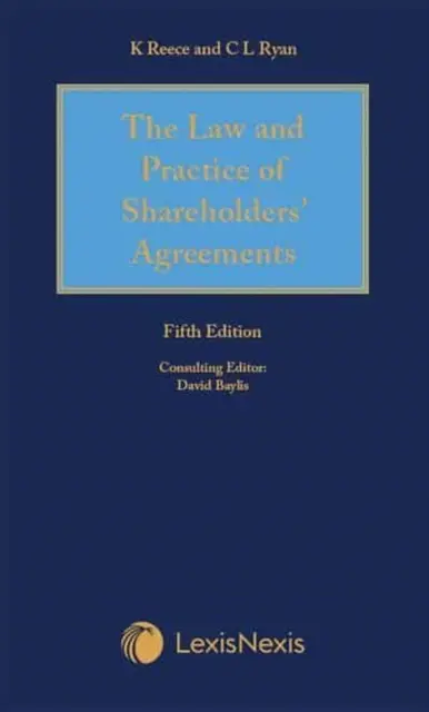 Reece Thomas & Ryan: The Law and Practice of Shareholders' Agreements (Derecho y práctica de los acuerdos de accionistas) - Reece Thomas & Ryan: The Law and Practice of Shareholders' Agreements