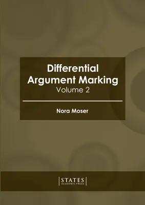 Marcación de argumentos diferenciales: Volumen 2 - Differential Argument Marking: Volume 2