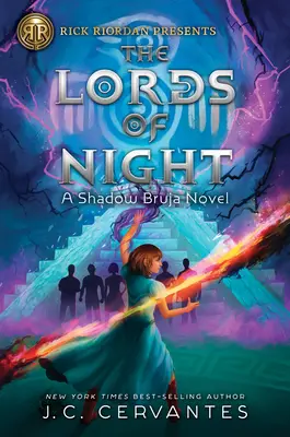 Rick Riordan Presenta a los Señores de la Noche (una novela de Shadow Bruja, Libro 1) - Rick Riordan Presents the Lords of Night (a Shadow Bruja Novel Book 1)