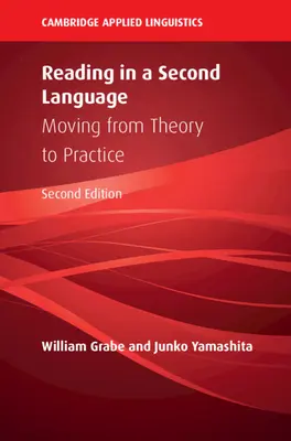 La lectura en una segunda lengua: De la teoría a la práctica - Reading in a Second Language: Moving from Theory to Practice